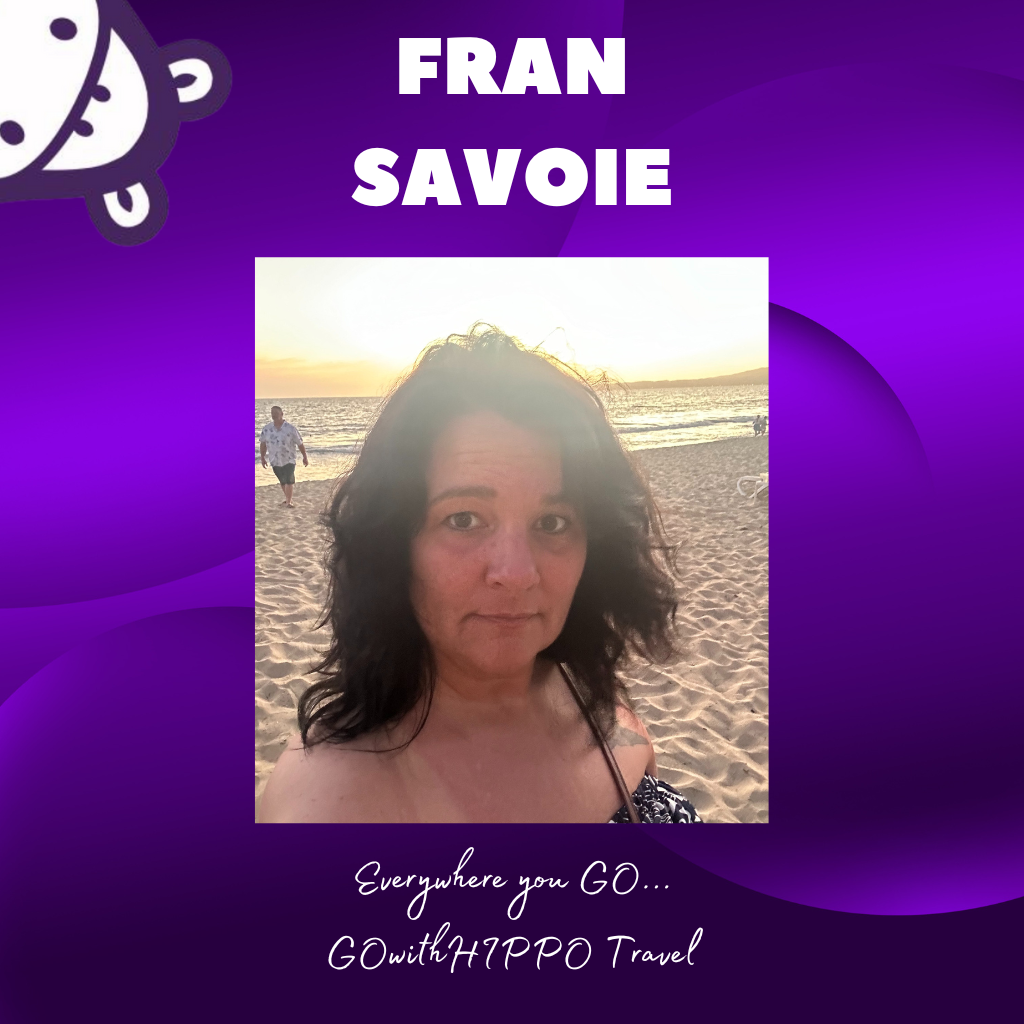 GOwithHIPPO Travel Agent, Fran Savoie, GOwithHIPPO Travel