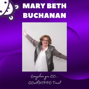 Mary Beth Buchanan - Chief Travel Officer, Go With Hippo Travel Agent, GO with HIPPO Travel